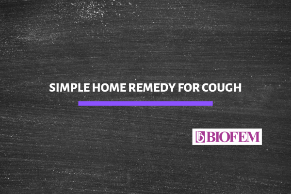 SIMPLE HOME REMEDIES: COUGH