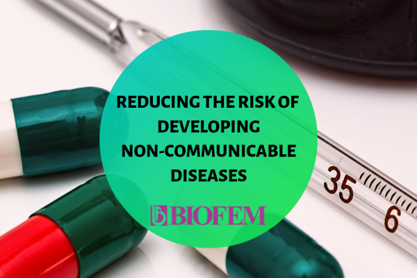 REDUCING THE RISK OF NON-COMMUNICABLE DISEASES
